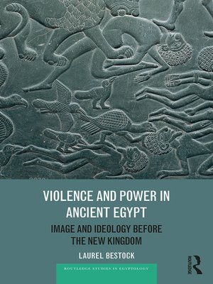 cover image of Violence and Power in Ancient Egypt